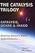 The Catalysis Trilogy by Denis McClean
