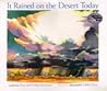 It Rained on the Desert Today