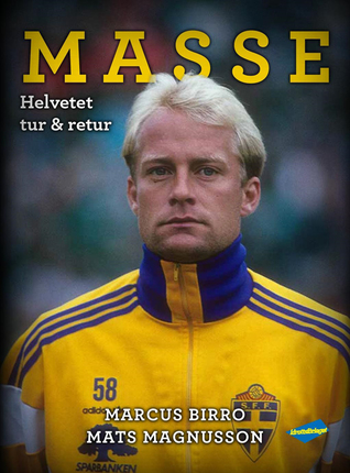 Masse - Helvetet tur & retur