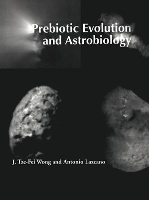 Prebiotic Evolution and Astrobiology (Paperback)