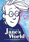 Love Letters to Jane's World by Paige Braddock
