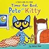 Time for Bed, Pete the Kitty: A Touch & Feel Book