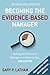 Becoming the Evidence-Based Manager, 2nd Edition: Making the Science of Management Work for You