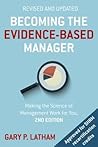 Becoming the Evidence-Based Manager, 2nd Edition by Gary Latham