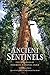 Ancient Sentinels: The Sequ...