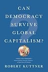 Can Democracy Survive Global Capitalism?