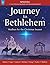 The Journey to Bethlehem: Medleys for the Christmas Season