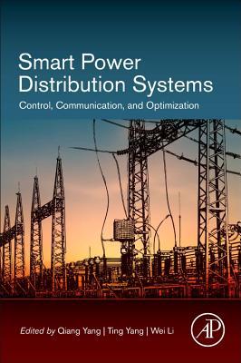 Smart Power Distribution Systems: Control, Communication, and Optimization (Paperback)