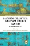 Party Members and Their Importance in Non-EU Countries: A Comparative Analysis (Routledge Studies on Political Parties and Party Systems)