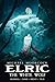 Michael Moorcock's Elric Vo...