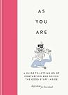 As You Are: How s...