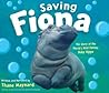 Saving Fiona by Thane Maynard