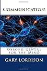 Communication: Oxford Centre for the Mind Communication: Oxford Centre for the Mind