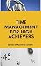 TIME MANAGEMENT FOR HIGH AC...