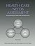 Health Care Needs Assessment: The Epidemiologically Based Needs Assessment Reviews, v. 2, Third Series