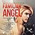 Familiar Angel (Familiar Lo...