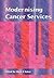 Modernising Cancer Services