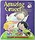 Amazing Grace! (My Bible Si...