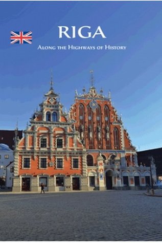 Riga Along the Highways of History