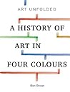 Art Unfolded: A History of Art in Four Colours