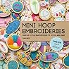 Mini Hoop Embroideries by Sonia Lyne Mini Hoop Embroideries by Sonia Lyne