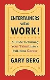 Entertainers Who Work! Entertainers Who Work!