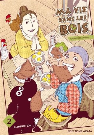 Alimentation (Ma vie dans les bois #2)