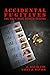 Accidental Fugitives by Sally Davies