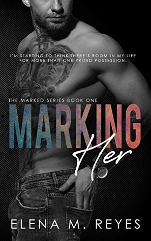 Marking Her (Marked, #1)