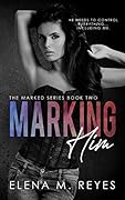 Marking Him #2