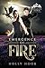 Emergence of Fire by Holly Hook