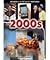 The 2000s (Decades of the 20th and 21st Centuries)
