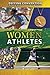 Women Athletes (Defying Convention: Women Who Changed the Rules)