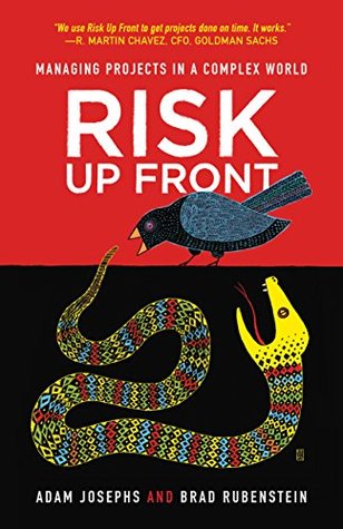 Risk Up Front: Managing Projects in a Complex World (Kindle Edition)