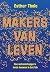 Makers van leven: Hoe weten...
