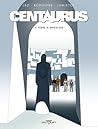 Centaurus, tome 4: Terre d'angoisse