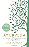 Ayurveda by Geeta Vara