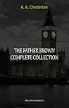 The Complete Father Brown Stories by G.K. Chesterton