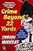 Crime Beyond 22 Yards