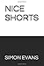 Nice Shorts