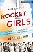 Rise of the Rocket Girls by Nathalia Holt