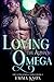 Loving the Alpha’s Omega (A...