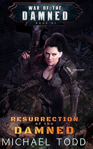 Resurrection Of The Damned (War of the Damned, #1)