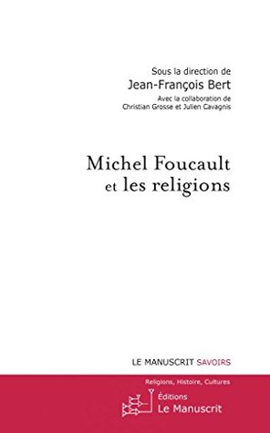Michel Foucault et les religions (French Edition)