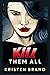 Kill Them All (The White Kn...