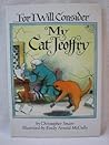 For I Will Consider My Cat Jeoffry