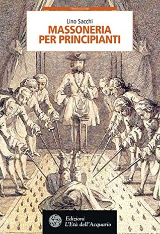 Massoneria per principianti (Nuova Edizione) (Italian Edition)