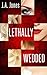 Lethally Wedded