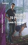 Trained to Protect (K-9 Ranch Rescue #2)