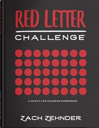 Red Letter Challenge - A 40 Day Life Changing Experience (Paperback)